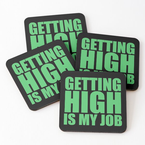 Item preview, Getting High Is My Job designed and sold by NobodysHero.