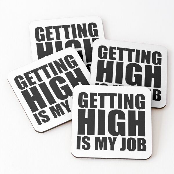 Item preview, Getting High Is My Job designed and sold by NobodysHero.