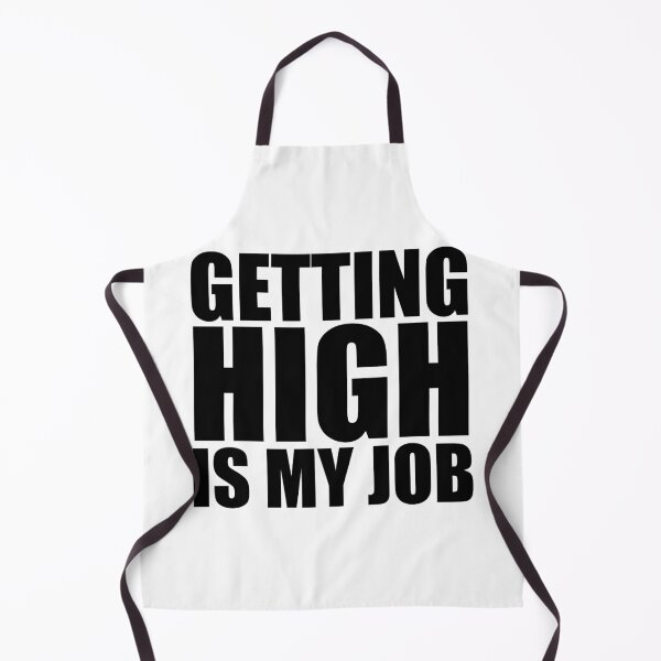 Item preview, Getting High Is My Job designed and sold by NobodysHero.