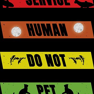 Artwork thumbnail, Service Human Do Not Pet by FridPix