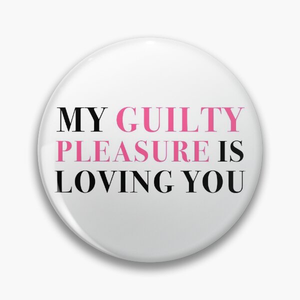 Item preview, My Guilty Pleasure Is Loving You designed and sold by NobodysHero.