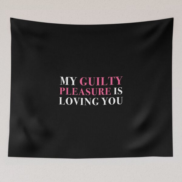Item preview, My Guilty Pleasure Is Loving You designed and sold by NobodysHero.