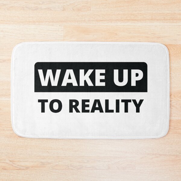 Item preview, Wake Up To Reality designed and sold by Youth Manner.
