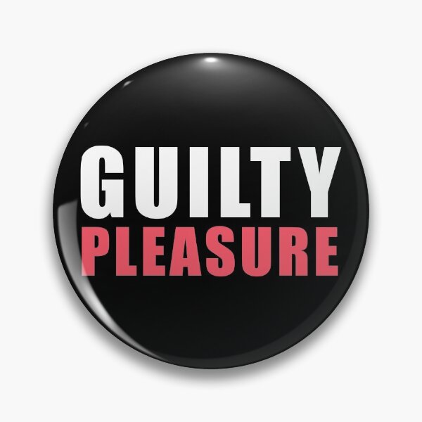 Item preview, Guilty Pleasure designed and sold by NobodysHero.