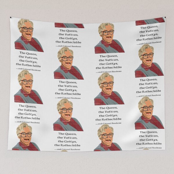 Item preview, The Queen, the Vatican, the Gettys, the Rothchilds and Colonel Sanders. So I married an axe Murderer. Stuart MacKenzie Portrait designed and sold by wheatbeltdesign.