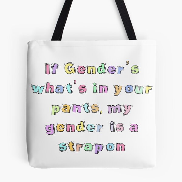 Item preview, My Gender is a Strap On designed and sold by ElijahBaby.