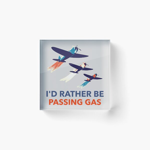 Item preview, I'd Rather Be Passing Gas designed and sold by LKDesigns24.