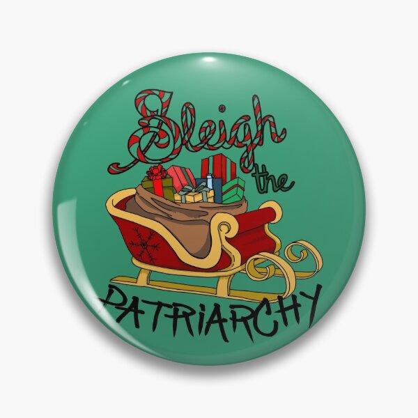 Item preview, Sleigh the Patriarchy designed and sold by MotherxMischief.