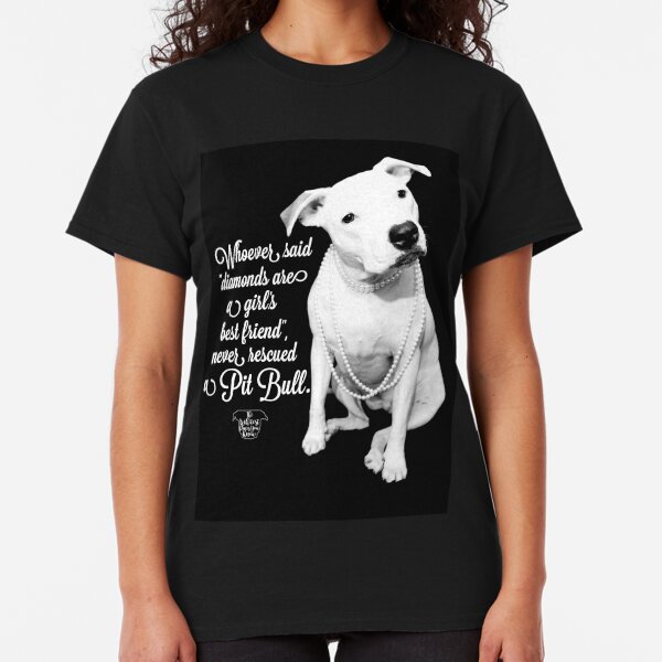 Girls Best Friend Rescued Pit Bull Classic T-Shirt