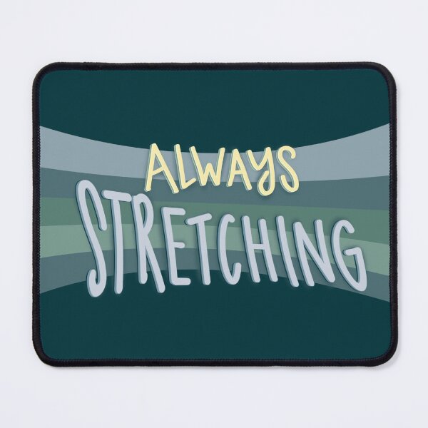 Item preview, Always Stretching designed and sold by dianarossio.