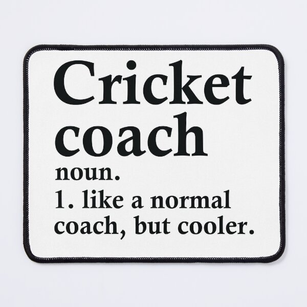 Item preview, Cricket Coach Definition designed and sold by woodesigner.