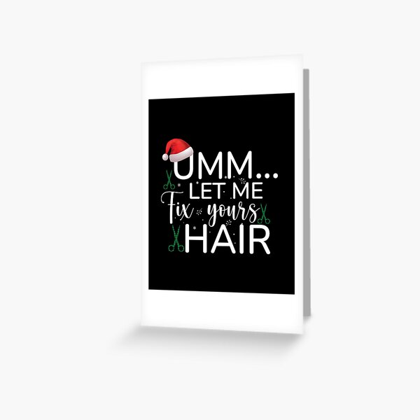 Hair Style design with Santa's Hat Funny Christmas Hairstylist Greeting Card