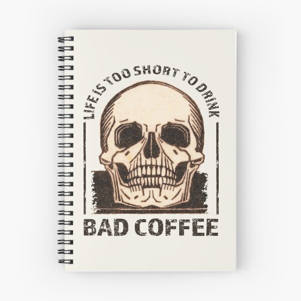 Item preview, Life Is Too Short To Drink Bad Coffee - Coffee Slogan - Life Is Too Short Quotes designed and sold by jacnotjac.