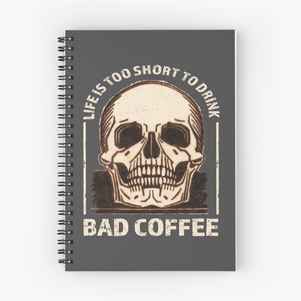 Item preview, Life Is Too Short To Drink Bad Coffee - Coffee Slogan - Life Is Too Short Quotes designed and sold by jacnotjac.