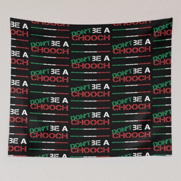 Item preview, Chooch, Don't be a chooch designed and sold by foramelie.