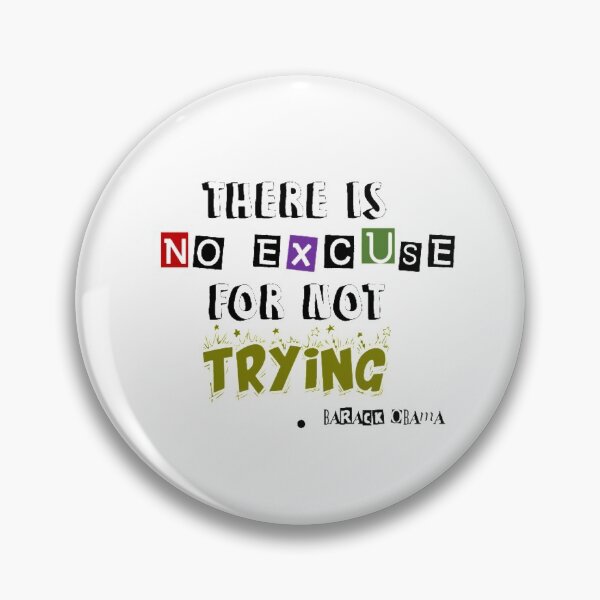 Item preview, There Is No Excuse For Not Trying - Barack Obama designed and sold by shahrone.