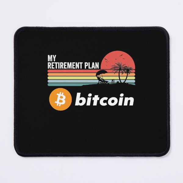 Item preview, Bitcoin Crypto BTC Coin My Retirement Plan Cryptocurrency Blockchain Wallet designed and sold by EmmaRichardso.
