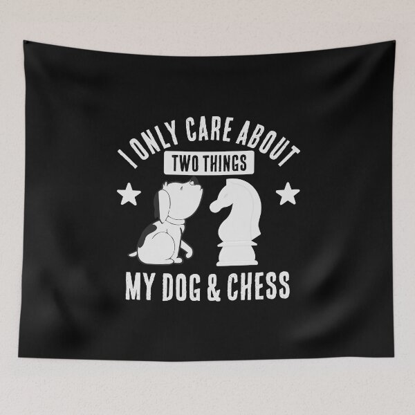 Item preview, I Only Care About Two Things: My Dog and Chess designed and sold by ChessMadness.