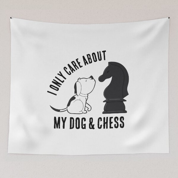 Item preview, I Only Care About My Dog and Chess designed and sold by ChessMadness.