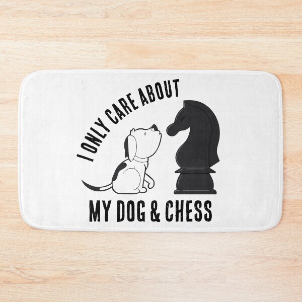 Item preview, I Only Care About My Dog and Chess designed and sold by ChessMadness.