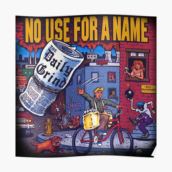 No Use For A Name Posters for Sale | Redbubble