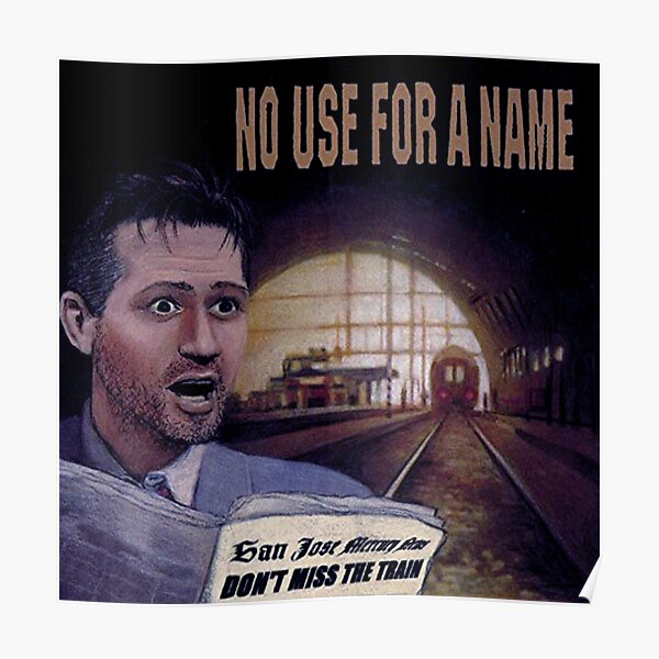 No Use For A Name Posters for Sale | Redbubble