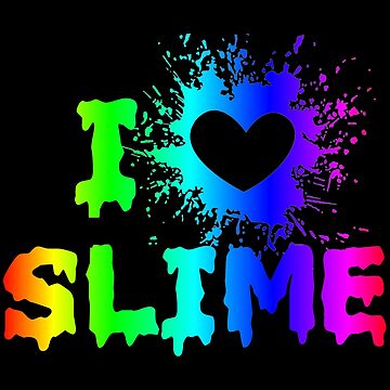 I Love Slime Funny Rainbow Bright Heart Craft Splat T Shirt I Love Slime Funny Rainbow Bright Heart Craft Splat T Shirt