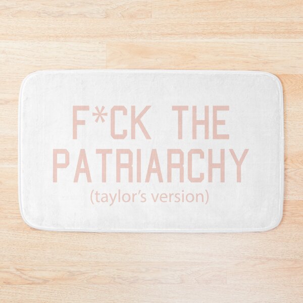 Item preview,  F*ck the Patriarchy Taylor’s Version Quote designed and sold by Moreish.