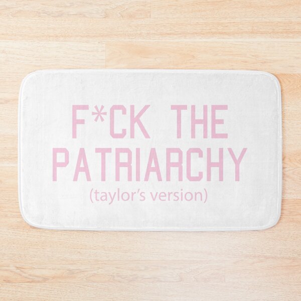 Item preview,  F*ck the Patriarchy Taylor’s Version Quote designed and sold by Moreish.