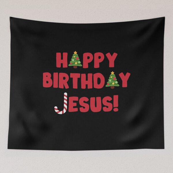 Item preview, Happy Birthday Jesus - Love Hard, Nina Dobrev 2021 Movie, Go Jesus It's Your Birthday, Jesus Is The Reason, Holly Jolly, Christian Holiday, Birth Of Jesus, Risen Beijing 2022, Merry Christmas Memes designed and sold by Tallys-Apparel.