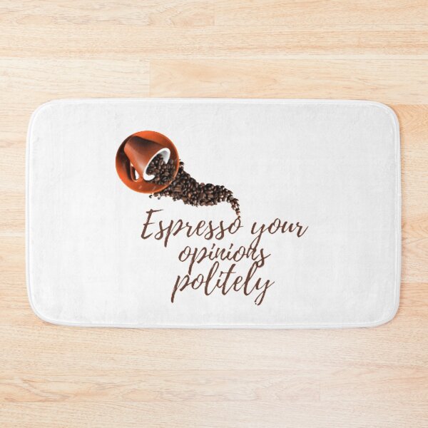 Item preview, Espresso your opinions politely designed and sold by lamita04.