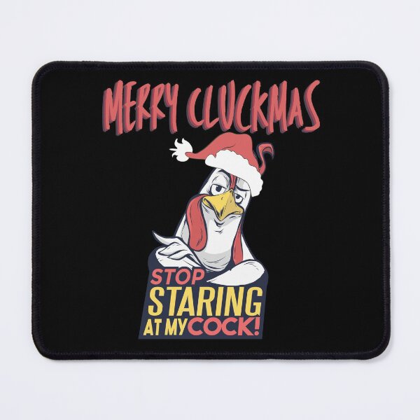 Item preview, Merry Cluckmas - stop staring at my cock! Funny | cheeky Christmas chicken design! designed and sold by HROC.