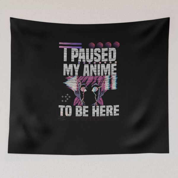 Item preview, I Paused My Anime To Be Here Gamer Boy Girl Gift Funny Otaku Japanese designed and sold by Yonshop.