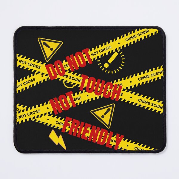 Item preview, Not Friendly Do Not Touch designed and sold by Cosmic6464.