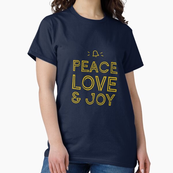 Peace, love and Joy Classic T-Shirt