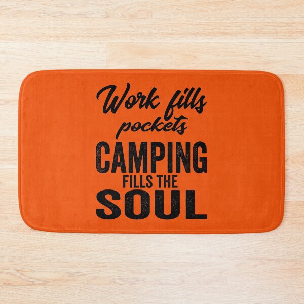 Item preview, Work fills pockets camping fills the soul-summer. designed and sold by DesignedBySnip.