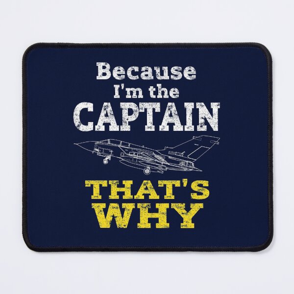 Item preview, Funny Aviator Pilot Because I'm The Captain That's Why  designed and sold by niftee.