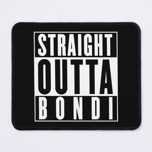 Item preview, STRAIGHT OUTTA BONDI   designed and sold by MySunLifeS2.