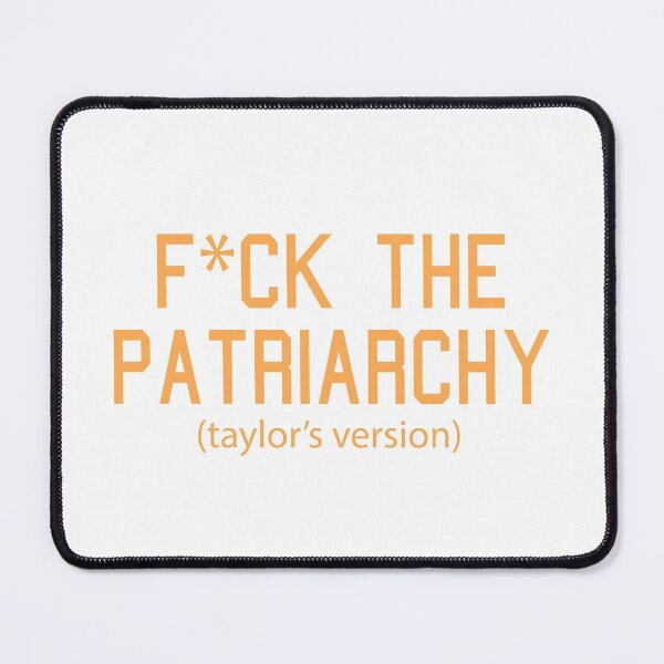Item preview, F*ck the Patriarchy Taylor’s Version Quote designed and sold by Moreish.