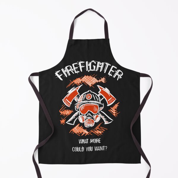 Item preview, Firefighter What More Could You Want? Firefighters. Funny cool saying. Fire Department. designed and sold by funnycolors.
