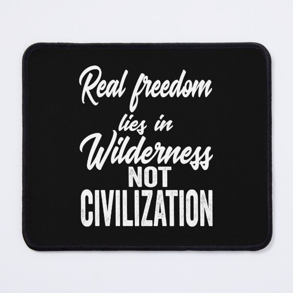 Item preview, Real freedom lies in wilderness not civilization-summer. designed and sold by DesignedBySnip.