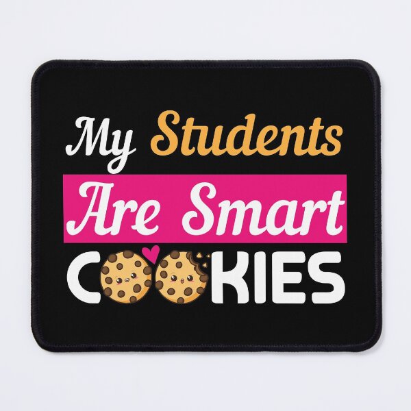 Item preview, My Students are Smart Cookies designed and sold by NawalMagdy.