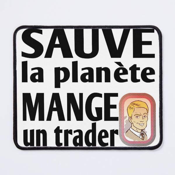 Item preview, Save the planet, eat a trader designed and sold by candleman-dream.