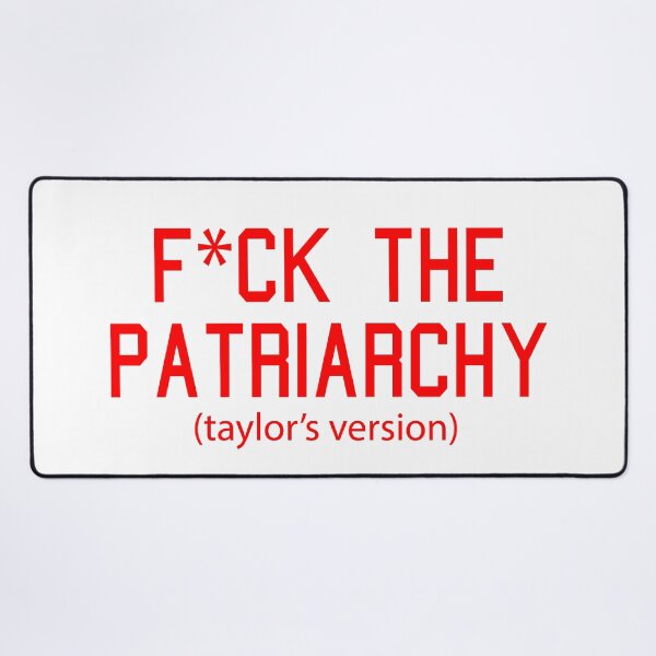 Item preview, F*ck the Patriarchy Taylor’s Version Quote designed and sold by Moreish.
