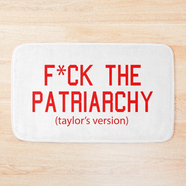 Item preview, F*ck the Patriarchy Taylor’s Version Quote designed and sold by Moreish.