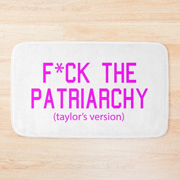 Item preview, F*ck the Patriarchy Taylor’s Version Quote designed and sold by Moreish.