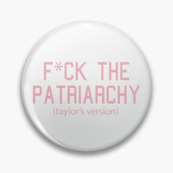 Item preview,  F*ck the Patriarchy Taylor’s Version Quote designed and sold by Moreish.
