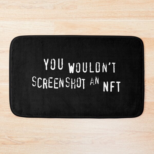 Item preview, You Wouldn't Screenshot an NFT designed and sold by Zeazer.