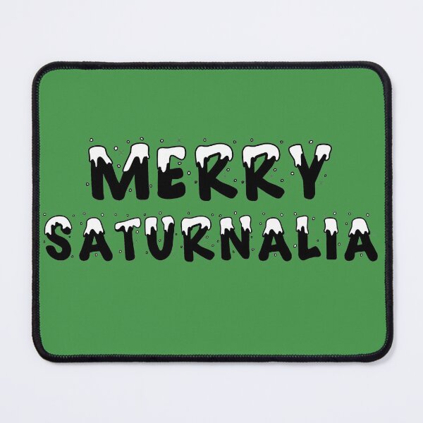 Item preview, Merry Saturnalia designed and sold by ThatElfNerd.