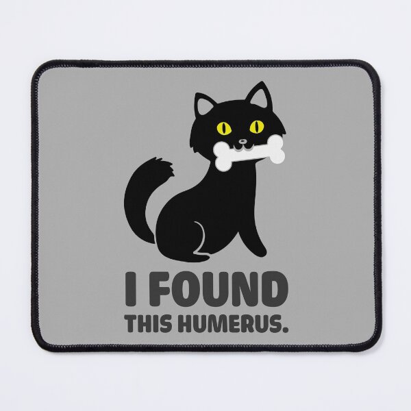 Item preview, I Found This Humerus designed and sold by DAFIN.